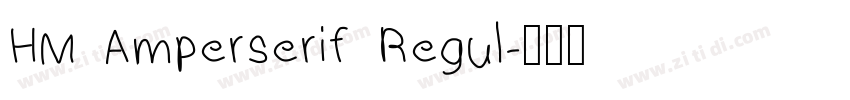 HM Amperserif Regul字体转换